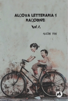 Alcova Letteraria: Racconti Vol.2 B08FP5V2B1 Book Cover