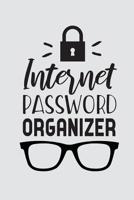 Internet Password Organizer: Logbook to Protect Usernames and Passwords - With Alphabetical Tabs 1082173541 Book Cover