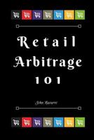 Retail Arbitrage 101 1514354195 Book Cover