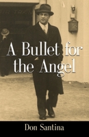 A Bullet for the Angel 1647189802 Book Cover