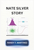 NATE SILVER STORY B0DXCB7G24 Book Cover