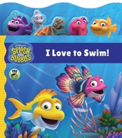 Splash and Bubbles: I Love to Swim! tabbed board book 1328567842 Book Cover