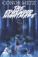 The Edgewood Nightmare B09CKWDX6P Book Cover