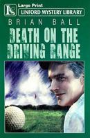 Death on the Driving Range 1434442519 Book Cover