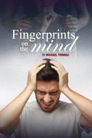 Fingerprints on the Mind 1535172134 Book Cover
