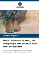 Poulo Condore (Con Dao), die Inselgruppe, von der man nicht mehr zurückkam! (German Edition) 6202485981 Book Cover