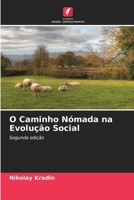 O Caminho Nómada na Evolução Social (Portuguese Edition) 6202910526 Book Cover