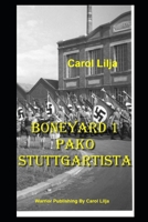 Boneyard 1 Pako Stuttgartista (Boneyardsarja) B09BDXC3DH Book Cover