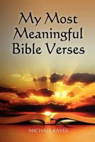 My Most Meaningful Bible Verses 1461096782 Book Cover