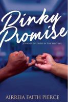Pinky Promise: Journey of Faith in the Waiting 1365171396 Book Cover