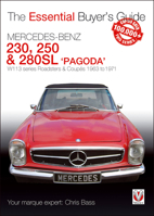 Mercedes Benz Pagoda 230SL, 250SL  280SL roadsters  coupés: W113 series Roadsters  Coupés 1963 to 1971 1787111709 Book Cover