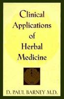 Clinical Applications of Herbal Medicine 1885670230 Book Cover