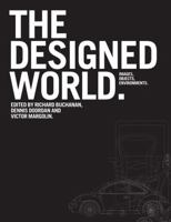 The Designed World: Images, Objects, Environments 1847885853 Book Cover