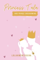 Princess Tala and Prince Uncharming 981500302X Book Cover