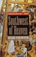 The Southwest of Heaven (Texas) 031286048X Book Cover