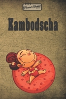 TRAVEL ROCKET Books Kambodscha: Reiseplaner | Reisejournal für deine Reiseerinnerungen. Mit Reisezitaten, Reisedaten, Packliste, To-Do-Liste, ... Erlebnisse und Momente. (German Edition) 165594276X Book Cover