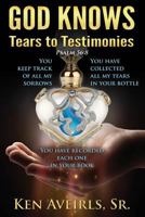 God Knows: Tears to Testamonies 1535020172 Book Cover