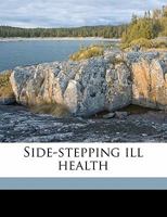 Side-Stepping Ill Health 0526099321 Book Cover