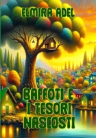 Baffoti e i tesori nascosti (Italian Edition) B0G7TWDN5L Book Cover