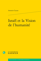 Israel Et La Vision De L'humanite (Etudes D'histoire Et De Philosophie Religieuses, 8) 2406161595 Book Cover