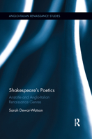 Shakespeare's Poetics: Aristotle and Anglo-Italian Renaissance Genres 1409406393 Book Cover