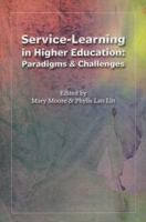 Service Learning in Higher Education: Paradigms & Challenges 1880938715 Book Cover