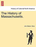 The History of Massachusetts 1018931015 Book Cover