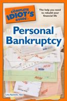 The Complete Idiot's Guide to Personal Bankruptcy 1592579477 Book Cover