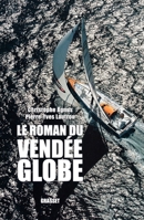 Le roman du Vendée-Globe 224667591X Book Cover