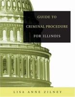 Guide to Criminal Procedure for Illinois 0534643469 Book Cover