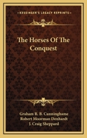 The Horses of the Conquest 1163184500 Book Cover
