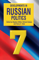 Developments in Russian Politics 7 0822344777 Book Cover