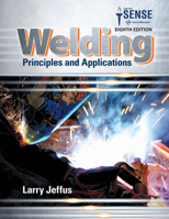 Bundle: Welding: Principles and Applications, 8th + Study Guide with Lab Manual MindTap Welding, 4 terms (24 months) Printed Access Card 1337217999 Book Cover