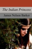 The Indian Princess (with linked TOC) 197597963X Book Cover