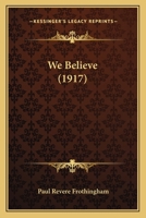 We Believe 1018889132 Book Cover