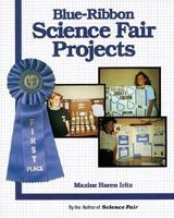 Blue-Ribbon Science Fair Projects 0830676155 Book Cover