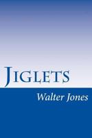 Jiglets 1517314240 Book Cover