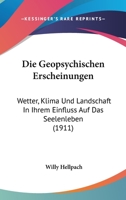 Die Geopsychischen Erscheinungen. 1016437331 Book Cover