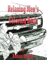 Relaxing Men's Coloring Book 1516834429 Book Cover