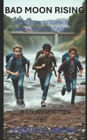 BAD MOON RISING B0DV5HJMXK Book Cover