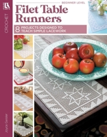 Filet Table Runners 1609004299 Book Cover