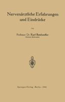Nervenarztliche Erfahrungen Und Eindrucke 3642987877 Book Cover