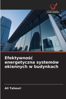 Efektywnosc energetyczna systemów okiennych w budynkach (Polish Edition) 6209937233 Book Cover
