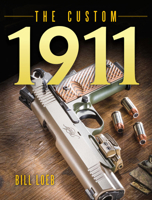The Custom 1911 1440240558 Book Cover