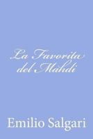 La favorita del Madhi 1477625364 Book Cover