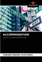 ACCOMMODATION: STEP OUT OF YOUR COMFORT ZONE 6204039091 Book Cover