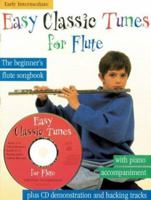 Easy Classic Tunes for Flute [With CD] 0825617758 Book Cover