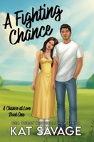 A Fighting Chance: A Small Town Summer Romance B08SFZCX2N Book Cover