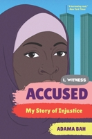 Accused: My Story of Injustice 1324016639 Book Cover
