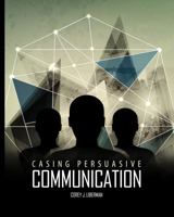 Casing Persuasive Communication 1465217533 Book Cover